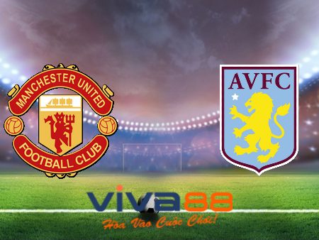 Soi kèo nhà cái, tỷ lệ kèo bóng đá: Manchester Utd vs Aston Villa – 20h00 – 30/04/2023